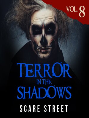 cover image of Terror in the Shadows, Volume 8